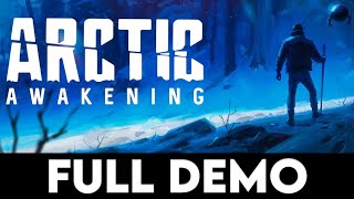 ARCTIC AWAKENING - FULL DEMO - Gameplay Walkthrough [4K PC ULTRA] - No Commentary