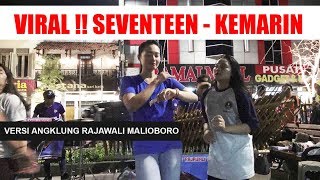 SEVENTEEN - KEMARIN -- VERSI ANGKLUNG RAJAWALI MALIOBORO YOGYAKARTA