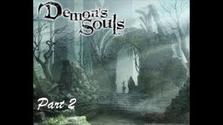 Let's Play Demon's Souls Part 2