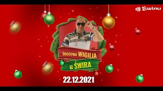 DJ ŚWIRU On Air ★ Środowa WIGILIA ★ (22.12.2021)