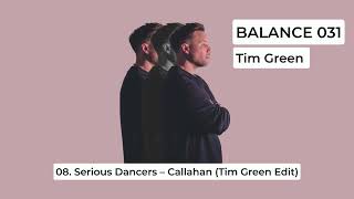 Serious Dancers - Callahan (Tim Green Remix) | Balance Music