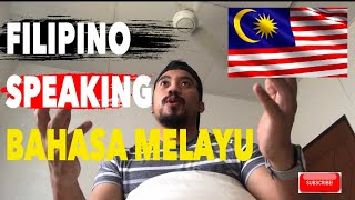 Pinoy talking BAHASA MELAYU!