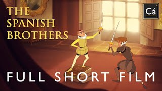 The Spanish Brothers | A Short Film