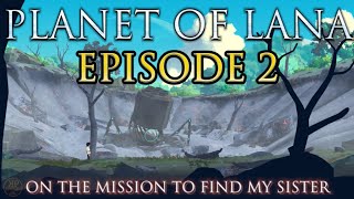 Planet of Lana: Episode 2 - On The Mission To Find My Sister - Xbox Series X