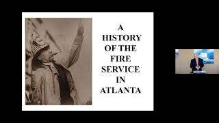 Lunch and Learn: A Brief History of the Atlanta Fire Department, Atlanta fire chief Joe Tolbert