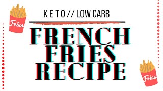 🍟 How To Make Keto French Fries | RECIPE