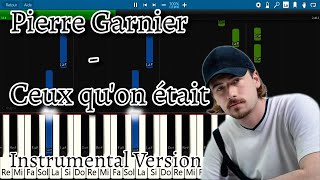 『 Ceux qu'on était 』 -  Pierre Garnier Piano Tutorial ( Instrumental)