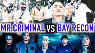 Mr.Criminal VS Bay Recon / Bozo / Lil Weirdo