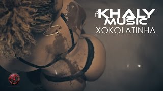 Khaly Angel - XOKOLATINHA - Official video