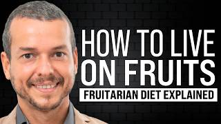 LIVING ON FRUIT! HOW TO START RAW VEGAN DIET?