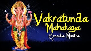 Vakratunda Mahakaya || वक्रतुंड महाकाय || Latest Ganesha Mantra