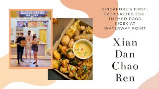 Xian Dan Chao Ren - Singapore’s First-Ever Salted Egg-Themed Food Kiosk at Waterway Point