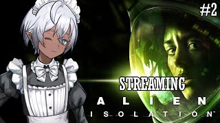 Streaming Alien: Isolation (Day 2) | VTuber