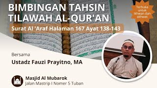 [Live] BIMBINGAN TAHSIN TILAWAH AL-QUR'AN BERSAMA USTADZ FAUZI PRAYITNO, MA