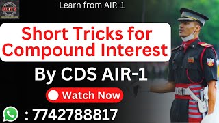 Important Topic for AFCAT/CDS 1 2023 || Compound Interest by Sandeep Sir UPSC CDS AIR-1 || SSC CGL