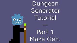 Godot Dungeon Generator Tutorial — Part 1 Maze Generation