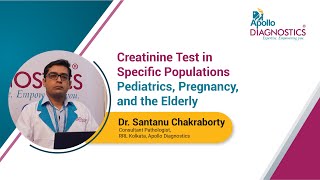 Creatinine Test in Specific Populations: Pediatrics, Pregnancy, Elderly | Dr. Santanu Chakraborty