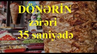 Dönər niyə ziyandır?