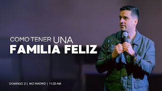 Como tener una familia feliz | MCI Madrid 21 DE JULIO 2024 | PS. Jose Luis Barrios