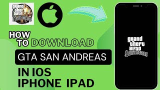 How to download GTA San Andreas in iPhone 🔥 download GTA San Andreas in iPhone ipad