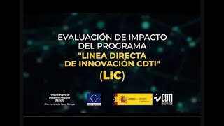 Evaluación de impacto de la Línea Directa de Innovación CDTI (LIC)