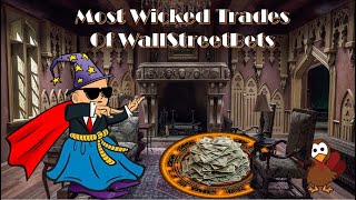 WallStreetBets' Most Wicked Trades #4: Fall 2019 // r/wallstreetbets