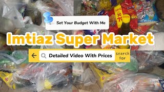 Imtiaz Super Market | Ration Haul 🛍️ | Set Your Budget With me | Detailed Video With Prices