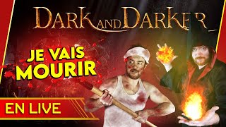 DARK and DARKER: je vais MOURIR