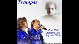 Trampas | Angelica Maria, Angelica Vale y Raúl Vale | Un homenaje a Raúl Vale | Error en el Audio