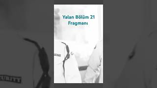 Yalan Bölüm 21 Fragmanı @kanald