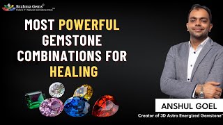 Most Powerful Gemstone Combinations for Healing | Brahma Gems