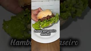 Hambúrguer caseiro saudável #emagrecer #perderbarriga #receita