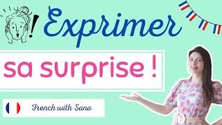 French expressions  : Exprimer sa surprise