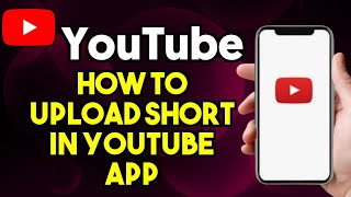 How To Upload/Add Short in YouTube App