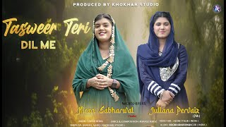 tasweer teri dil me | kiran sabharwal (India) juliana pervaiz (Pak)