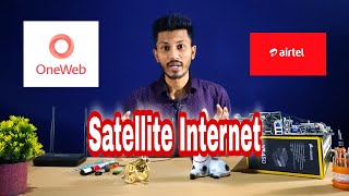 OneWeb Satellite Internet Launching in India | LEO, Price, Ping, Latest Update 2021