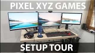 SETUP TOUR | PIXEL XYZ GAMES