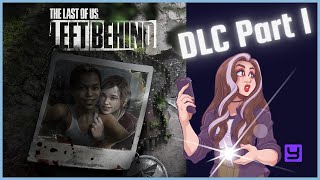 Left Behind DLC! AKA Heartbreak Mall Inc. | The Backlog Files - TLOU 1 | Part 12