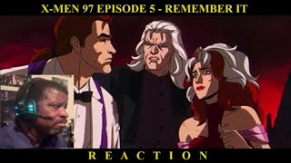 X-Men 97  Episode 5 - Remember It Reaction