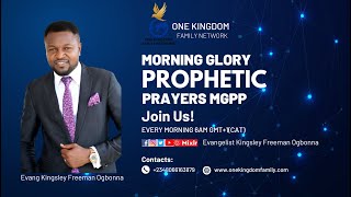 YOU SHALL SEE THE GOODNESS OF THE LORD - MORNING GLORY PROPHETIC PRAYERS MGPP - EVANGELIST KINGSLEY