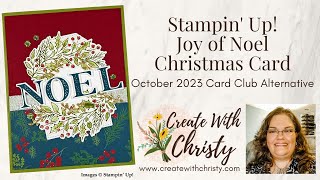 Stampin' Up! Joy of Noel Christmas Card - October 2023 Card Club Alternative