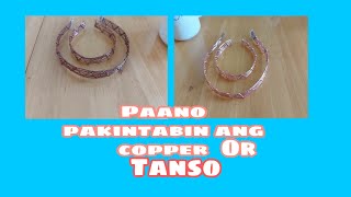 How to shine copper / Paano pakintabin ang tanso / copper