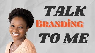 TSTM #03: Talk Branding To Me with Michelle Onuorah