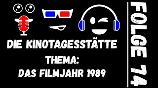 Von Batman bis Indiana Jones! Das Filmjahr 1989 | Folge 74 - Die Kinotagesstätte