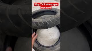 Why TVS Ntorq replaced ? #tvs #ntorq #newtyre