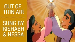 Aladdin and the King of Thieves // Out of Thin Air // Duet ft. Rishabh