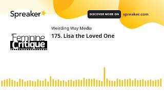 175. Lisa the Loved One