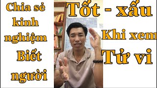 Nhận biết người “tốt - xấu “quanh mình  khi xem tử vi số mệnh : nhắn  Zalo:0858246248 - 0919882376