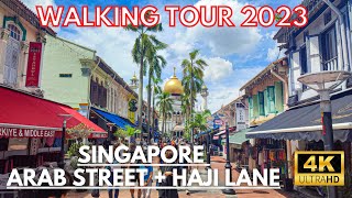 [4K] Singapore Historic Arab Street & Haji Lane ~ Singapore Walking Tours