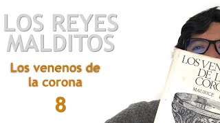 LOS VENENOS DE LA CORONA 8 - Los Reyes Malditos - Libros leídos en español. AUDIOLIBRO